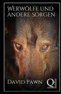 Werwolfe und andere Sorgen — Horror Fiction