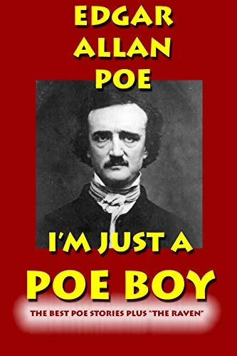 I'm Just a Poe Boy: The Best Poe Stories Plus "The Raven" — photo 2