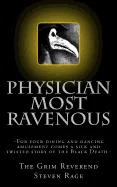 Physician Most Ravenous