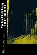 The Dead Walk Among The Living: Book 5
