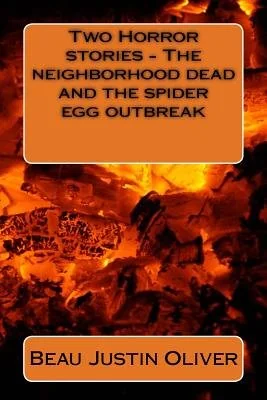 Two Horror stories - The neighborhood dead and the spider egg outbreak — photo 2