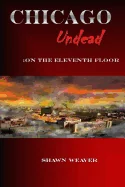 Chicago Undead: On the eleventh floor