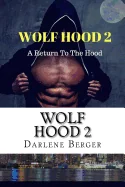 Wolf Hood 2: A Return to The Hood — Horror Fiction