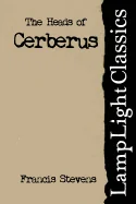 The Heads of Cerberus