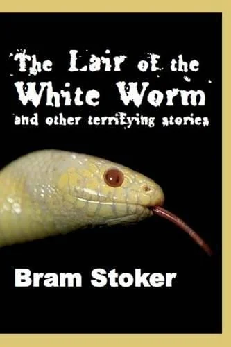 The Lair of the White Worm and Other Terrifying Stories: Illustrated Edition — photo 2