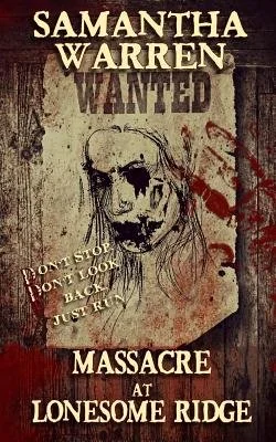 Massacre at Lonesome Ridge — photo 2