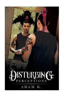 Disturbing Perceptions