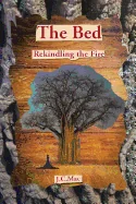 The Bed: Rekindling the Fire