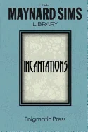 Incantations: The Maynard Sims Library. Vol. 3