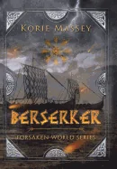 Berserker: Forsaken World Series