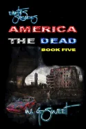 Earth's Survivors America The Dead Book Five
