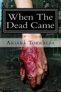 When The Dead Came — Horror Fiction