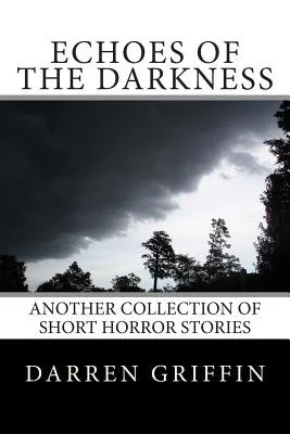 Echoes of the Darkness: Another Collection of Short Horror Stories — photo 2