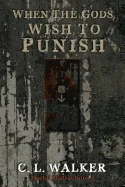 When The Gods Wish To Punish (Mortal Distractions 1) — Horror Fiction