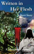 Written in Her Flesh: Written in Her Flesh — Horror Fiction