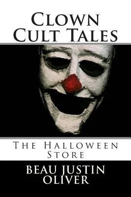 Clown Cult Tales: The Halloween Store — photo 2
