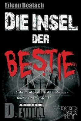 Eilean Beatach - Die Insel der Bestie: Furchte nicht den Tod, oh Mensch - furchte die Ewigkeit — photo 2
