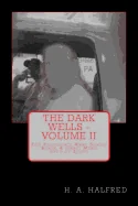 The Dark Wells: Black And Gray: Mere Spex of Light
