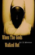 When the Gods Walked Out — Horror Fiction