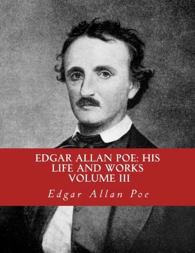 Edgar Allan Poe, His Life and Works: : A five Volume Series 3 — photo 2