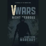 V Wars: Night Terrors: New Stories of the Vampire Wars