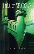 Toll of Shadows