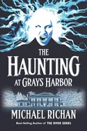 The Haunting at Grays Harbor