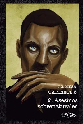 Gabinete 6. Libro II. Asesinos sobrenaturales. — photo 2