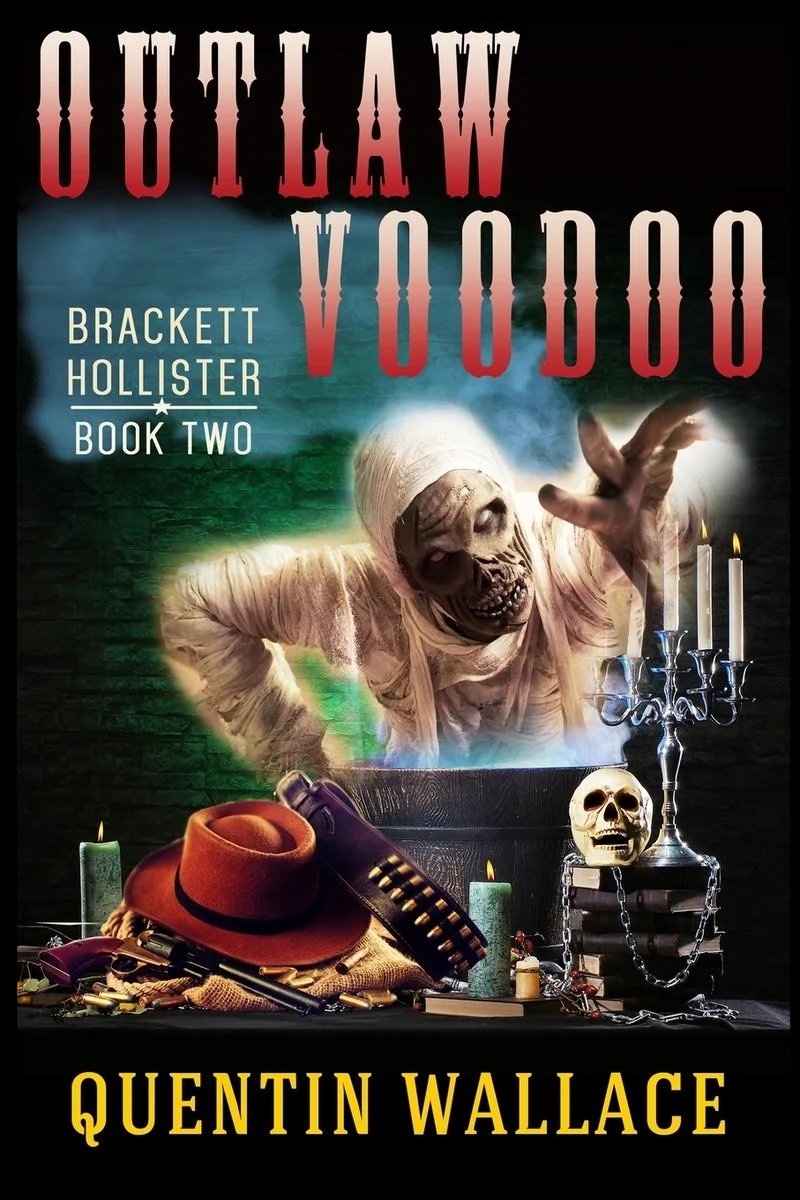 Outlaw Voodoo: Brackett Hollister Book Two — photo 2