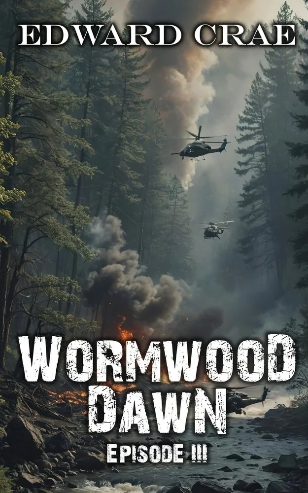 Wormwood Dawn: Episode III: An Apocalyptic Serial — Apocalyptic