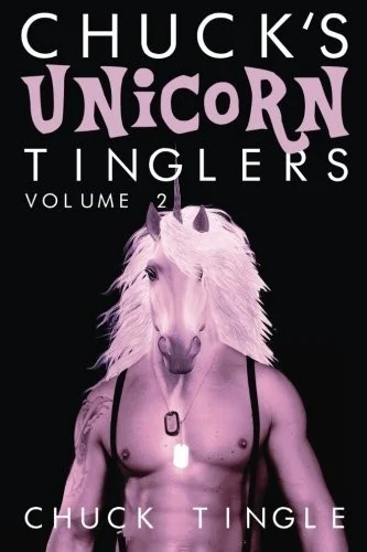 Chuck's Unicorn Tinglers: Volume 2 — photo 2