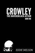 Crowley: Episode One