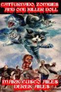 Catfurnado, Zombies and One Killer Doll: Second Journey Into The Unknown