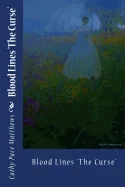 Blood Lines 'The Curse': Blood Lines 'The Curse'