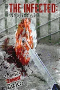 The Infected: Nightfall (Book Three)