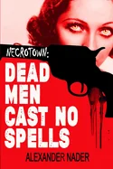 Necrotown: The Mountain City Chronicle