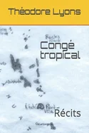 Conge tropical: Recits du Pacifique Sud