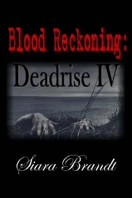 Blood Reckoning: Deadrise IV — photo 2
