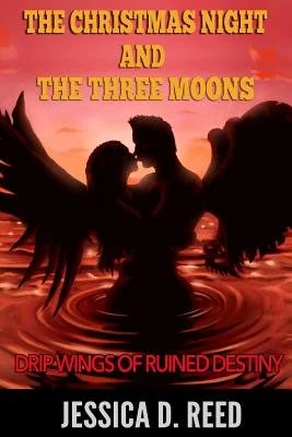 The Christmas night and the three moons Book 2: Drip Wings of ruined destiny: (Paranormal Romance) (Science fiction and fantasy) (Horror) — photo 2