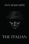 The Italian: Or the Confessional of the Black Penitents