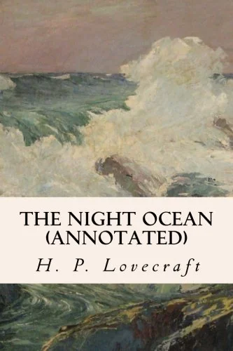 The Night Ocean (annotated) — photo 2