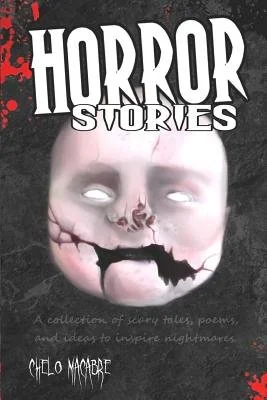Horror Stories: A collection of scary tales, poems, and ideas to inspire nightmares — photo 2