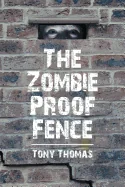 The Zombie Proof Fence
