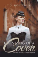 Founding of a Coven: And Other Stories of New England's Dark Side