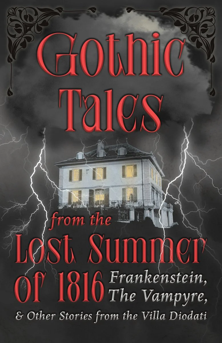 Gothic Tales from the Lost Summer of 1816 - Frankenstein, The Vampyre, & Other Stories from the Villa Diodati — photo 2