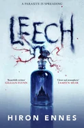 Leech: Creepy, Unputdownable Gothic Horror