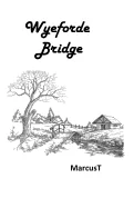 Wyeforde Bridge — Horror Fiction
