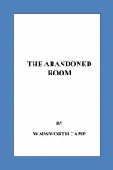 The Abandoned Room
