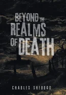 Beyond the Realms of Death