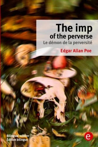 The imp of the perverse/Le demon de la perversite: Bilingual edition/Edition bilingue — photo 2